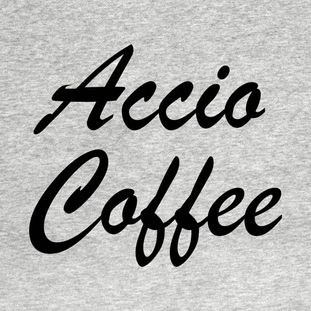 Accio Coffee by quoteee